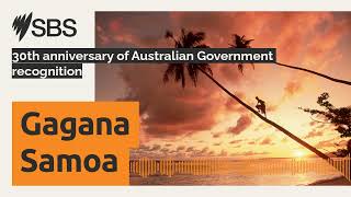 30th anniversary of Australian Government recognition  SBS Samoan  SBS Samoan [upl. by Nakada]