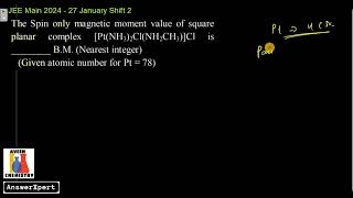 The Spin only magnetic moment value of square planar complex PtNH32ClNH2CH3Cl is [upl. by Lanevuj]