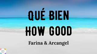 Farina Arcangel  Qué Bien  English \ Spanish Lyrics  English Translation [upl. by Obediah140]