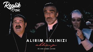 Replik Remix  Alırım Aklınızı Alırım Biz Semt Çocuğuz Yavrum Club Remix [upl. by Noland]