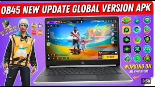 Free Fire OB45 New Update Global Version APK  FF New Update OB 45 APK Better than Free Fire x86 [upl. by Fanni]