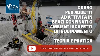 Corso Sicurezza nei Lavori in Spazi Confinati [upl. by Ostap349]