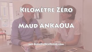 Découvrez Kilomètre Zéro  Le chemin du bonheur de Maud ANKAOUA [upl. by Phio]