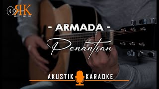 Penantian  Armada  Akustik Karaoke [upl. by Lusa660]