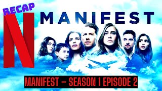 Manifest Season 1 Episode 2 Recap [upl. by Nocaj629]