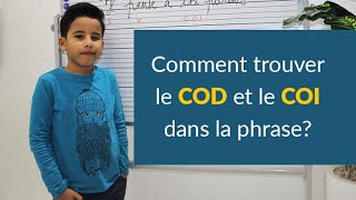 Comment trouver le COD et le COI dans la phrase [upl. by Godbeare]