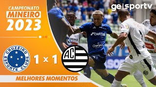 CRUZEIRO 1 X 1 ATHLETIC  MELHORES MOMENTOS  CAMPEONATO MINEIRO 2023  geglobo [upl. by Creight]