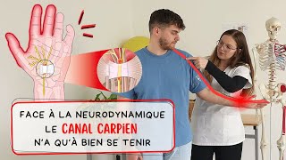 Face à la neurodynamique le canal carpien n’a qu’à bien se tenir [upl. by Aisats]