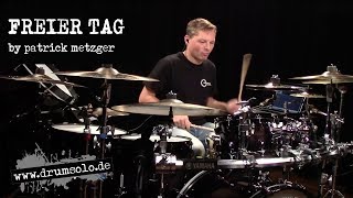 Patrick Metzger  Ein Freier Tag  DrumPlayalong [upl. by Aja172]