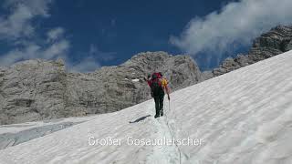 Vom Gosausee auf den Dachstein 2018 HD [upl. by Zoila]