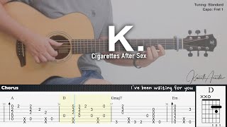 K  Cigarettes After Sex  Fingerstyle Guitar  TAB  Chords  Lyrics [upl. by Cyprus]