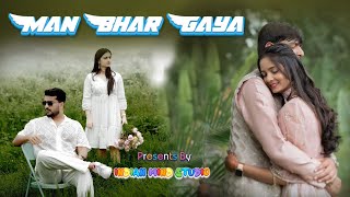 Man Bhar Gaya  मन भर गया  Barish Song  Rain Songs  Hindi Romantic Songs बारिश गीत [upl. by Einrae]