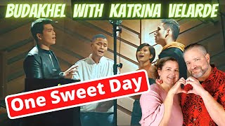 First Time Reaction to quotOne Sweet Dayquot by BUDAKHEL with KATRINA VELARDE [upl. by Dowd]