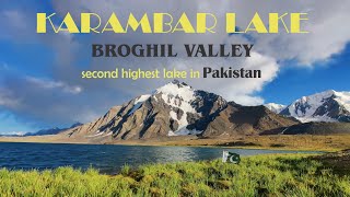 The 2nd highest lake of Pakistan  Karambar Lake  Broghil valley  Qaqlasht meadows  Upper Chitral [upl. by Lydie]