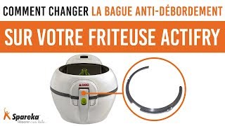 Comment changer la bague antidébordement de votre friteuse SEB ACTIFRY [upl. by Aniles]