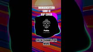 MORGENSHTERN  Pablo Suno AI Rap Cover by 2NEURO QUEENS [upl. by Nies607]