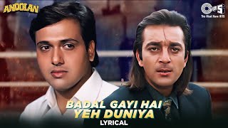 Badal Gayi Hai Yeh Duniya  Lyrical  Sanjay Dutt  Govinda  Udit Narayan  Roop Kumar Rathod [upl. by Pollux]