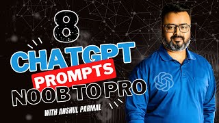 8 ChatGPT Prompts That Turn You SUPER SMART Noob to Pro [upl. by Eindys]