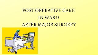 post operative care after major surgery  rahat2021 [upl. by Introc978]