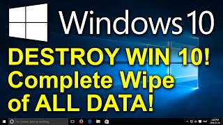 ✔️ Destroy Windows 10  Total Wipe  FAST Destruction of ALL FILES [upl. by Schaeffer968]