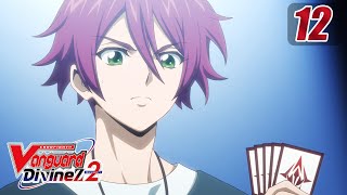 SubEpisode 12 CARDFIGHT VANGUARD Divinez S2  Unparalleled Rakshasa [upl. by Debbra]