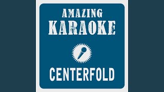 Centerfold Karaoke Version Originally Performed By J Geils Band [upl. by Rdnaskela]