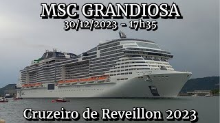 MSC Grandiosa saindo de Santos 30122023  Cruzeiro de Reveillon 2023 [upl. by Jamilla]