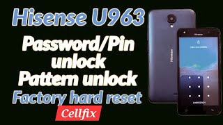 Hisense U963 Hard Reset  how to hard reset hisense u963  hisense u963 hard reset  cellfix [upl. by Oizirbaf]