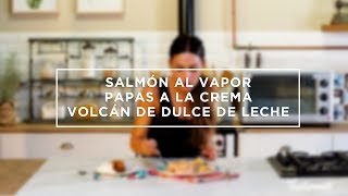 Salmón al vapor y Volcán de dulce de leche  ¡Dos recetas imperdibles [upl. by Nagel]