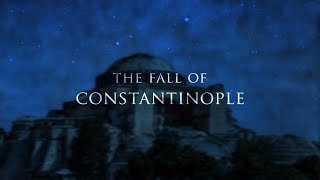 The Fall of Constantinople  Epic Music [upl. by Etteuqaj832]