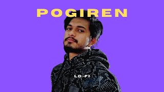 Pogiren Lofi  Mugen Rao  AK Bhuker  Tamil lofi [upl. by Hisbe350]