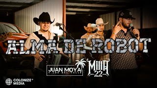 Milla 22 x Juan Moya Y Los Del Valle  Alma De Robot En Vivo [upl. by Ojahtnamas735]