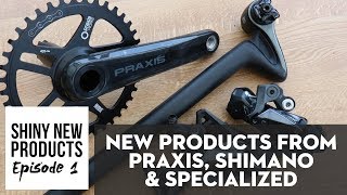 Shiny new products from Praxis Shimano and Specialized [upl. by Llemart]