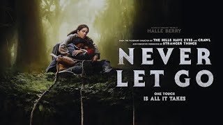 Never Let Go  2024  Full Movie Review  Halle Berry  Anthony B Jenkins  Stephanie Lavigne [upl. by Obocaj]