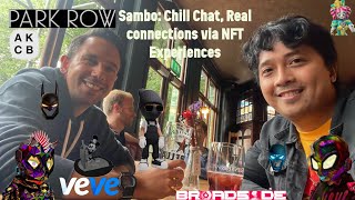 Sambo NFT Bros meets in Real Life NFT Chat with Alcohol  AKCB Broadside Batcowls Veve [upl. by Dleifniw748]