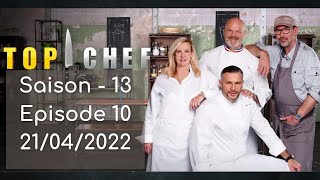 Top Chef  Saison 13 épisode 10 du 21 04 2022 [upl. by Kempe]