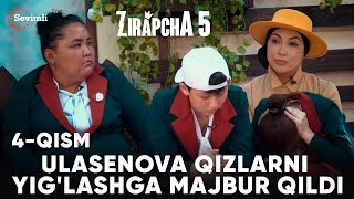 ZIRAPCHA 5mavsum 4QISM  ULASENOVA QIZLARNI YIGLASHGA MAJBUR QILDI [upl. by Feerahs]