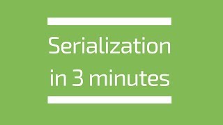 Serialization Explained in 3 minutes  Tech Primers [upl. by Rudolfo]