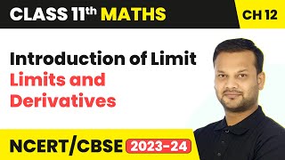 Introduction of Limit  Limits and Derivatives  Class 11 Maths Chapter 12  CBSE [upl. by Tolecnal]