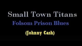 Folsom Prison Blues  Small Town Titans Karaoke Version [upl. by Lillis682]