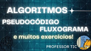 Algoritmia Pseudocódigo e Fluxograma [upl. by Kcirnek]