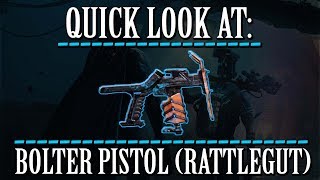 Warframe  Quick Look At Bolter Pistol Rattleguts Chamber [upl. by Atsuj]