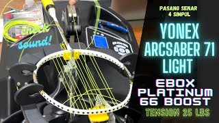 YONEX Arcsaber 71 Light Rudy Hartono amp EBOX Platinum 66 Boost yellow V25 H26 [upl. by Ellehcal]