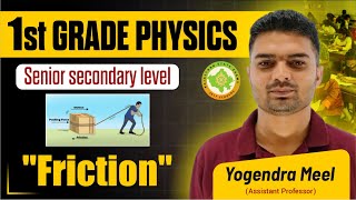 FRICTION in 1st GRADE2025 SELFSCORERS with YOGENDRA MEEL [upl. by Aivatco]