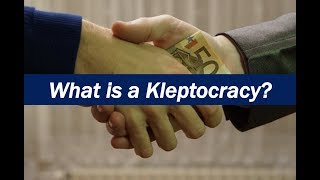 What is a Kleptocracy [upl. by Nelleoj433]