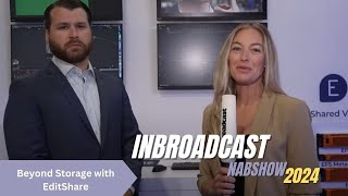 Beyond Storage with EditShare at NAB Show 2024 [upl. by Ariam]