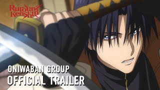 Rurouni Kenshin  ONIWABAN GROUP OFFICIAL TRAILER [upl. by Targett]