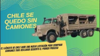 El Ejército de Chile abre una nueva licitación para comprar camiones tras declarar desierto [upl. by Esadnac275]