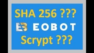 Eobot  Minerar com SHA 265 ou Scrypt [upl. by Yared246]