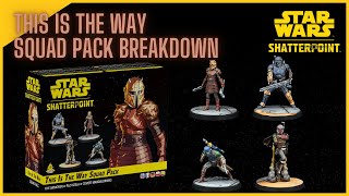 Star Wars Shatterpoint This Is The Way Squad Box Breakdown [upl. by Maccarone760]